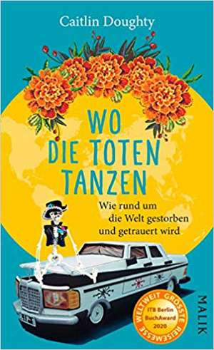 Wo die Toten tanzen de Caitlin Doughty