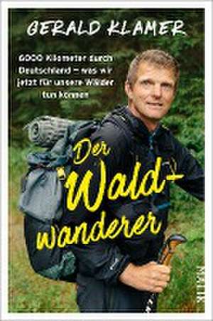 Der Waldwanderer de Gerald Klamer