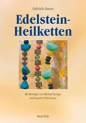 Edelstein-Heilketten de Gabriele Simon