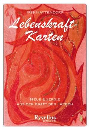 Lebenskraft-Karten de Iris Hattendorf