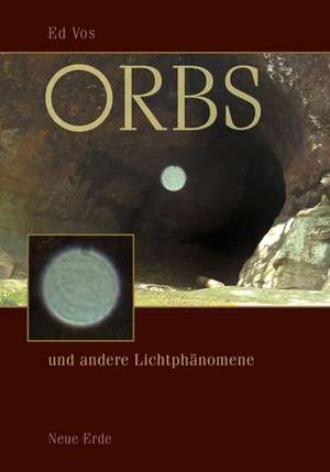 ORBS und andere Lichtphänomene de Ed Vos