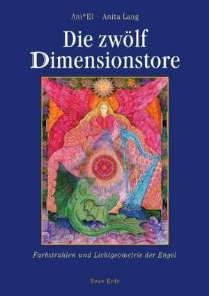 Die zwölf Dimensionstore de Ani El