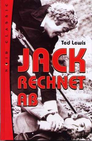 Jack rechnet ab de Ted Lewis