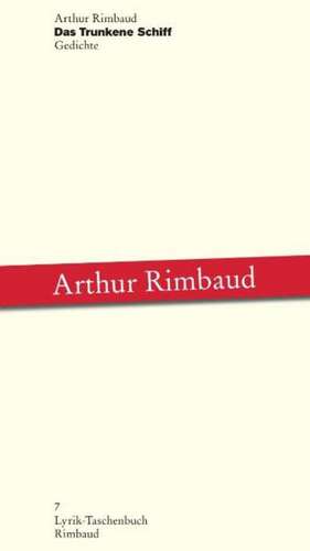 Das Trunkene Schiff de Arthur Rimbaud