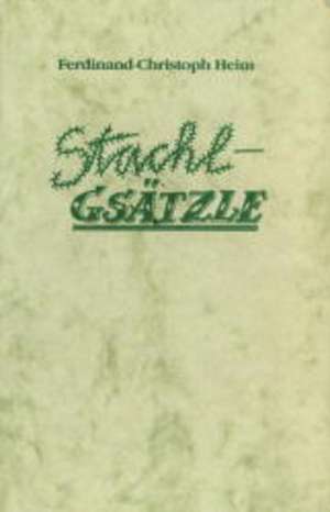 Stachl-Gsätzle de Ferdinand Ch. Heim