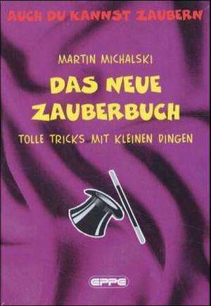 Das Neue Zauberbuch de Irene Scharwächter