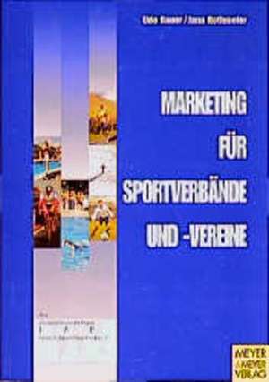 Marketing für Sportvereine und -verbände de Udo Bauer