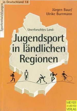 Jugendsport in ländlichen Regionen de Jürgen Baur