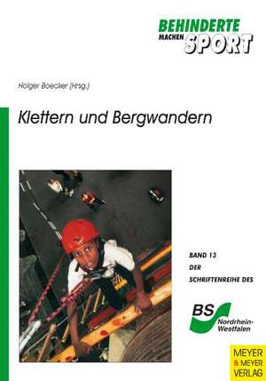 Klettern und Bergwandern de Holger Boecker