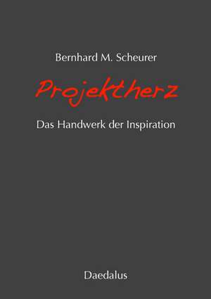 Projektherz de Bernhard M. Scheurer