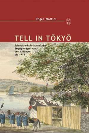 Tell in Tokyo de Roger Mottini