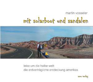 Mit Solarboot und Sandalen de Martin Vosseler