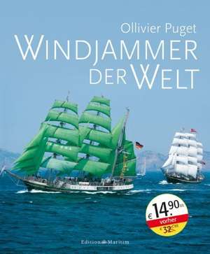 Windjammer der Welt de Ollivier Puget