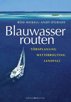 Blauwasserrouten de Rod Heikell