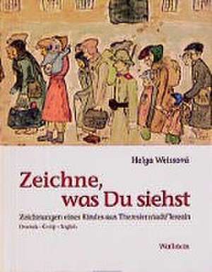 Zeichne, was Du siehst de Helga Weissova