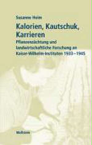 Kalorien, Kautschuk, Karrieren de Susanne Heim