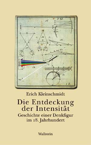 Die Entdeckung der Intensität de Erich Kleinschmidt