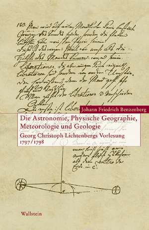 Die Astronomie, Physische Geographie, Meteorologie und Geologie de Johann Friedrich Benzenberrg