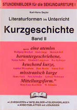 Literaturformen im Unterricht 2. Kurzgeschichte