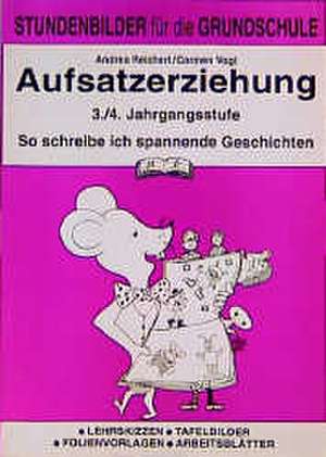 Aufsatzerziehung 3./4. Jahrgangsstufe