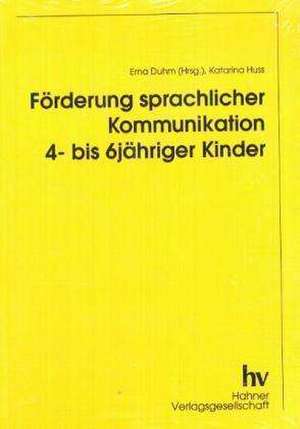 Förderung sprachlicher Kommunikation 4- bis 6-jähriger Kinder de Erna Duhm