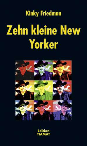 Zehn kleine New Yorker de Kinky Friedman