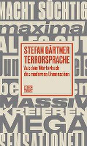 Terrorsprache de Stefan Gärtner