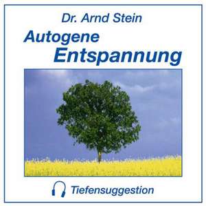 Autogene Entspannung. Stereo-Tiefensuggestion. CD de Arnd Stein