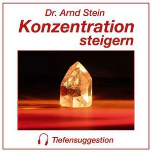 Konzentration steigern. Stereo-Tiefensuggestion. CD de Arnd Stein