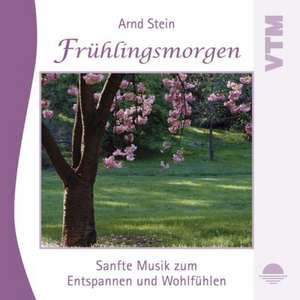 Frühlingsmorgen. CD de Arnd Stein