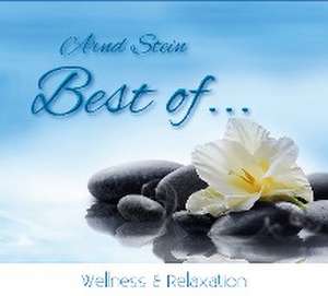 Best of Wellness & Relaxation de Arnd Stein