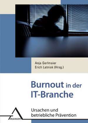 Burnout in der IT-Branche de Anja Gerlmaier