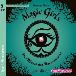 Magic Girls 03. Das Rätsel des Dornenbaums de Marliese Arold