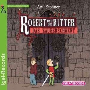 Robert und die Ritter 01. Das Zauberschwert. de Anu Stohner