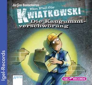 Ein Fall für Kwiatkowski 01. Die Kaugummiverschwörung. CD de Jürgen Banscherus