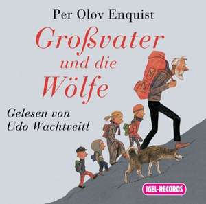 Großvater und die Wölfe. 2 CDs de Per Olov Enquist