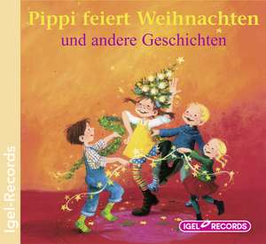 Pippi feiert Weihnachten und andere Geschichten / CD de Astrid Lindgren