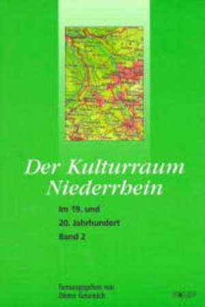 Der Kulturraum Niederrhein 2 de Dieter Geuenich