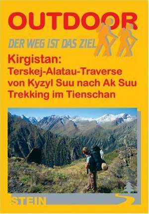 Outdoor. Kirgistan: Terskej-Alatau-Traverse de Kay Tschersich