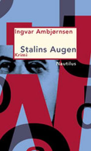 Stalins Augen de Ingvar Ambjoernsen