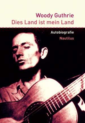 Dies Land ist mein Land de Woody Guthrie