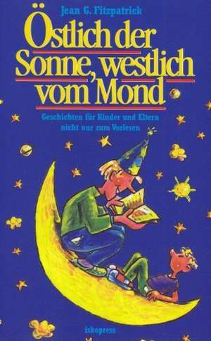 Östlich der Sonne, westlich vom Mond de Jean Fitzpatrick