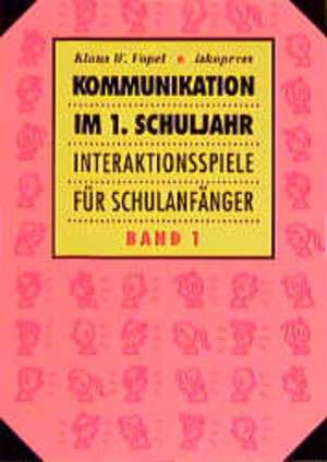 Kommunikation im 1. Schuljahr I de Klaus W. Vopel