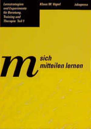 Lernstrategien und Experimente I für Beratung, Training und Therapie de Klaus W. Vopel