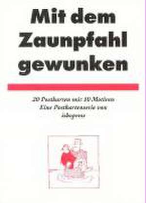 Mit dem Zaunpfahl gewunken de John Brinley