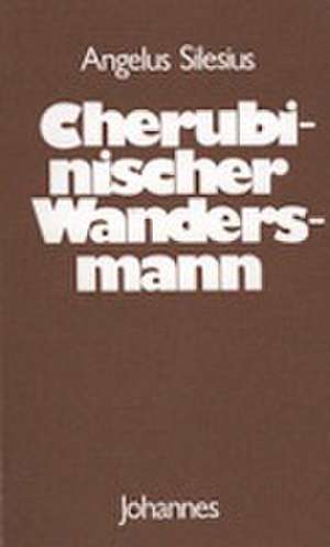 Cherubinischer Wandersmann de Hans Urs von Balthasar