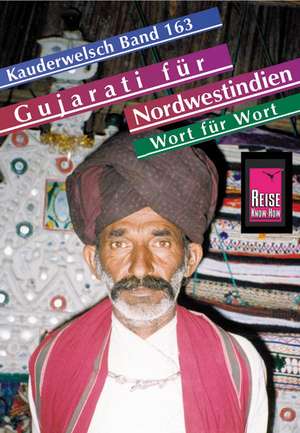 Gujarati für Nordwestindien und Mumbai Wort für Wort. Kauderwelsch de Daniel Krasa