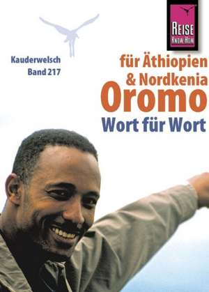 Kauderwelsch Sprachführer Oromo für Äthiopien & Nordkenia Wort für Wort de Rainer Klüsener