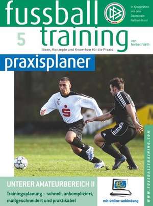 fußballtraining praxisplaner 05 de Norbert Vieth