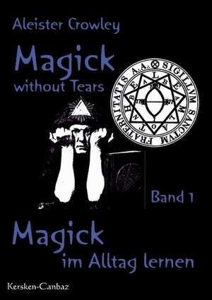 Magick without Tears de Aleister Crowley